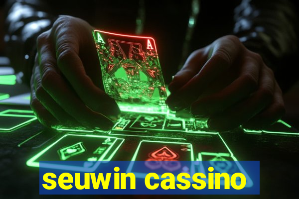 seuwin cassino